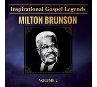 Milton Brunson - Inspirational Gospel Legends 2