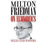 Milton Friedman on Economics