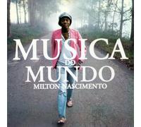 Milton Nascimento - Musica Do Mundo