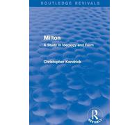 Milton (Routledge Revivals): A Study in Ideology and Form