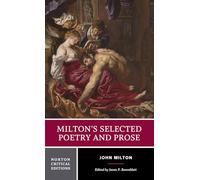Milton′s Selected Poetry and Prose: A Norton Critical Edition: 0