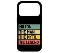 Milton The Man The Myth The Legend Funny Personalized Quote Case for iPhone 17 Pro