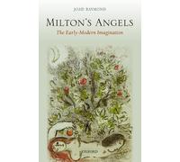 Milton's Angels: The Early-Modern Imagination