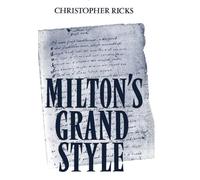 Milton's Grand Style by Christopher Ricks (Paperback, 1978)