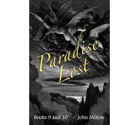 Milton – Paradise Lost: Books IX and X