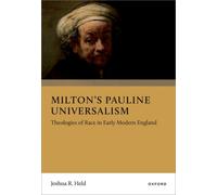 Milton's Pauline Universalism : Theologies of Race in Early Modern England
