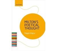 Milton's Poetical Thought: The Literary Agenda