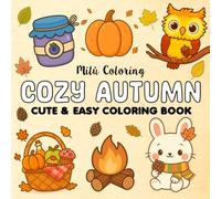 Milù Cozy Autumn: A Relaxing Kawaii-Style Coloring Book Filled with Cute Fall Scenes, Cozy Vibes, and Seasonal Joy (Bold & Easy Coloring Books)