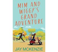 Mim and Wiggy's Grand Adventure