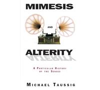 Mimesis and Alterity: A Particular History of the Senses