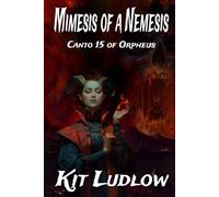 Mimesis of a Nemesis: Canto 15 of Orpheus