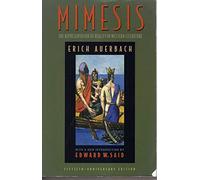 Mimesis - The Representation of Reality in Western Literature: The Representation of Reality in Western Literature - Fiftieth-Anniversary Edition