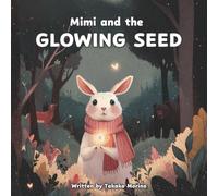 Mimi and the GLOWING SEED
