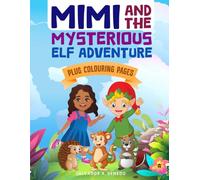 Mimi and the Mysterious Elf Adventure: the value of helping others