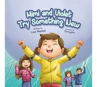 Mimi and Violet Try Something New