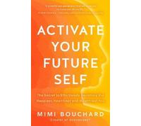 Mimi Bouchard Activate Your Future Self (Paperback) (US IMPORT)