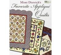 Mimi Dietrich's Favorite Applique Quilts