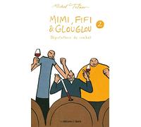 Mimi, Fifi et Glouglou 2: Dégustateurs de combat