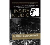 Mimi Fleischman - Inside Studio 54 - New Hardback - V245z