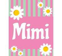 Mimi Journal: A Fun Pink Notebook with Daisies Perfectly Lined for Notes, Thoughts, Prayers, and Everyday Inspiration