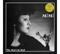 MIMI - MIMI / THE MAN'S SO REAL