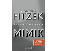 Mimik: Psychothriller | SPIEGEL Bestseller Platz 1, Fitzek 9783426519486 New.