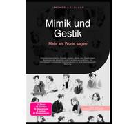 Mimik und Gestik: Mehr als Worte sagen