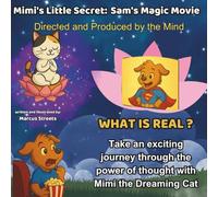 Mimi's Secret: Sam's Magic Movie: Written and Directed by The Mind