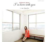 Mimori Yusa - I M Here with You [Import]