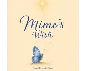 Mimo's Wish: A Story About Dreams and Friendship: 1 (Tales from the Enchanted Forest)
