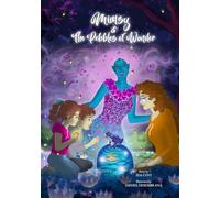 Mimsy and the Pebbles of Wonder (Mimsy and the Pebbles of Time)