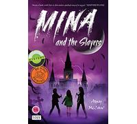 Mina and the Slayers: (Mina)