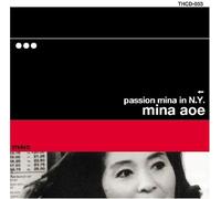 Mina Aoe - Passion Mina in N. Y. [Re-Issue