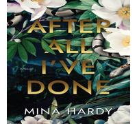 Mina Hardy After All I've Done Paperback Book Mina Hardy Multicolor