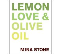 Mina Stone Lemon, Love & Olive Oil (Hardback) (US IMPORT)