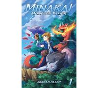 Minakai: Monster Tamer, Volume 1
