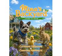 MINA'S BACKYARD LEARN TO DRAW (Mina's Backyard Activity Books)