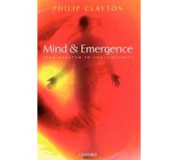 Mind and Emergence : From Quantum to Consciousness: From Quantum to Consciousness