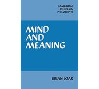 Mind and Meaning (Cambridge Studies in Philosophy)