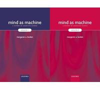 Mind as Machine: A History of Cognitive Science