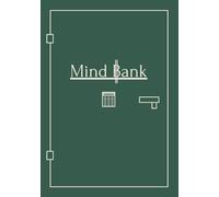 Mind Bank: A motivational journal for Clarity, Ideas, Goals and Momentum building - A5 Evergreen