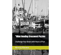 "Mind-Bending Crossword Puzzles: Challenge Your Brain with Hours of Fun