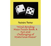 "Mind-Bending Maze Puzzle Book: A Fun and Challenging of Mysterious Mazes"