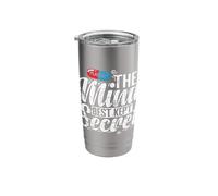 Mind Best Kept Secret Placebo Saying Stainless Steel Insulated Tumbler