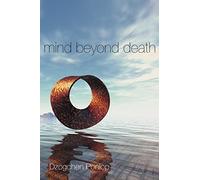 Mind Beyond Death