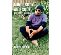MIND, BODY AND SOUL: THE LIGHT WITHIN