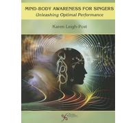 Mind-body Awareness for Singers: Unleashing Optimal Performance