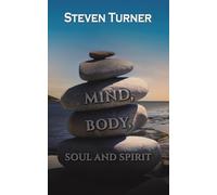Mind, Body, Soul and Spirit