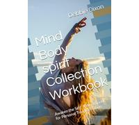 Mind Body spirit Collection Workbook: Awaken the Self: A Workbook for Personal Transformation