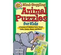 Mind-Boggling Animal Puzzles for Kids: A Treasury of Fabulous Facts, Secret Codes, Games, Mazes, and More! (Happy Fox Books) For Kids Age 5-10 - Activity Book with Word Search, Brain Teasers, and More